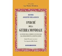 I perché della Guerra Mondiale. Vol. 3/2: La risposta della storia
