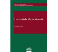 I percorsi della riforma tributaria