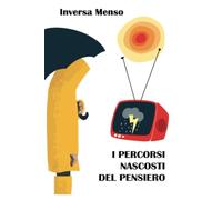 I percorsi nascosti del pensiero