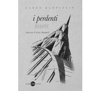 I perdenti [Paperback] [Nov 23, 2020] Klopstein, Aaron and Manuppelli, Nicola
