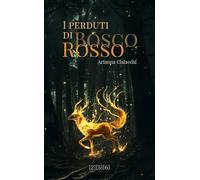 I perduti di Bosco Rosso