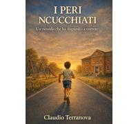 I PERI NCUCCHIATI: Un ricordo che ha imparato a correre