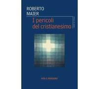 I pericoli del cristianesimo