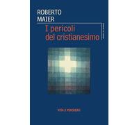 I pericoli del cristianesimo