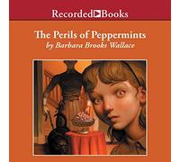 I pericoli della menta piperita (La serie Peppermint)