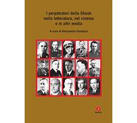 I perpetratori della Shoah nella letteratura, nel cinema e in altri media