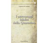 I personaggi biblici della Quaresima