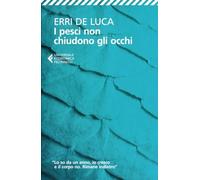 I pesci non chiudono gli occhi