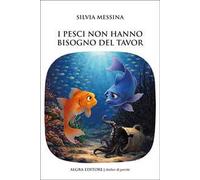 I pesci non hanno bisogno del tavor