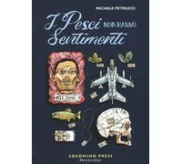 I pesci non hanno sentimenti - Petrucci Michele