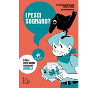 I pesci sognano? Le 15 domande