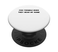 I pesci tremano quando sentono il mio nome PopSockets PopGrip Adesivo