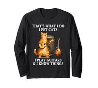 I Pet Cats I Play Guitars And I Know Things Funny Guitarist Maglia a Manica