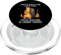 I Pet Cats I Play Guitars And I Know Things Funny Guitarist PopSockets PopGrip per MagSafe