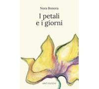 I petali e i giorni