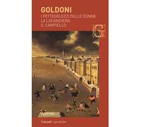 I pettegolezzi delle donne-La locandiera-Il campiello