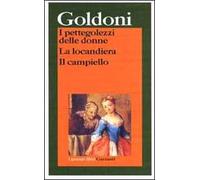 I pettegolezzi delle donne-La locandiera-Il campiello