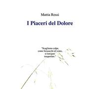 I piaceri del dolore