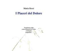 I piaceri del dolore