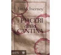 I piaceri della cantina