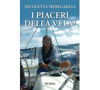 I piaceri della vela!