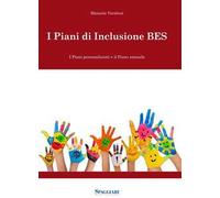I piani di inclusione BES. I piani personalizzati e il piani annuale. Con CD-ROM