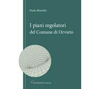 I piani regolatori del comune di Orvieto