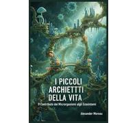 I Piccoli Architetti della vita: Il Contributo dei Microrganismi agli Ecosistemi: 1