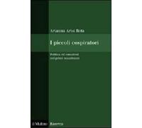 I piccoli cospiratori. Politica ed emozioni nei primi mazziniani