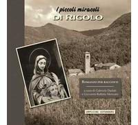 I piccoli miracoli di Rigolo
