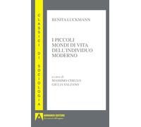 Piccoli mondi di vita dell'individuo moderno