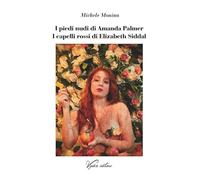 I piedi nudi di Amanda Palmer. I capelli rossi di Elizabeth Siddal