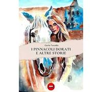 I pinnacoli dorati e altre storie
