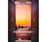 I pionieri del Metamondo