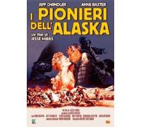 I Pionieri Dell'Alaska (DVD) Chandler/Baxter