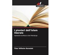 I pionieri dell'Islam liberale: Impressioni da Mosca e San Pietroburgo