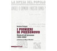 I Pionieri di Pozzonovo. Storia di un processo (1953-1956)