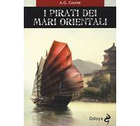 I pirati dei mari orientali