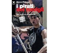 Libri Marco Philopat - I Pirati Dei Navigli