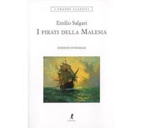 I pirati della Malesia. Ediz. integrale