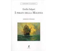 I pirati della Malesia. Ediz. integrale