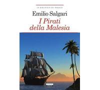 I pirati della Malesia. Ediz. integrale. Con Segnalibro