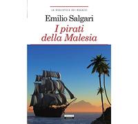 I pirati della Malesia. Ediz. integrale. Con Segnalibro