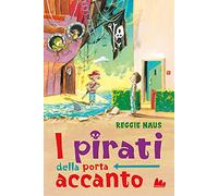 I pirati della porta accanto