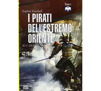 I pirati dell'estremo oriente 811-1639