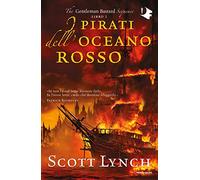 I pirati dell'oceano rosso. The Gentleman Bastard sequence (Vol. 2)