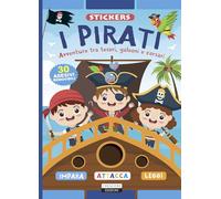 I pirati. Ediz. illustrata. Con 30 adesivi removibili