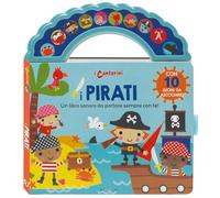 I pirati. I canterini. Ediz. a colori