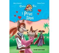 I pirati sposi. Capitan Fox. Con adesivi