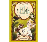I Pitik e la libellula nera. Con audiolibro - Schmidt Susanne